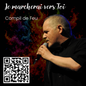 Album Je Marcherai Vers Toi - Compil de Feu - DJAMEL DJAM's