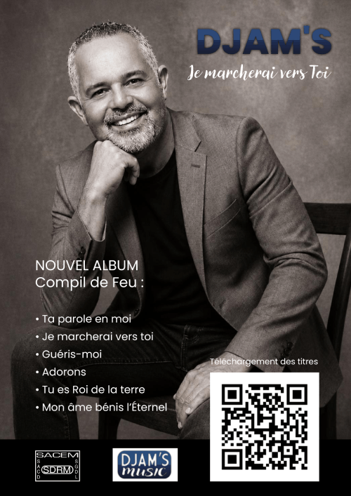 Affiche Album Je Marcherai Vers Toi - Compil de Feu - DJAMEL DJAM's
